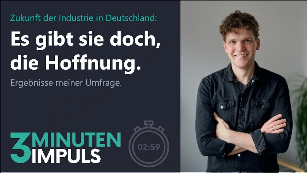 Cover des 3-Minuten-Impuls von Lukas Morys, Lukas Morys stelt seine Umfrage zur Zukunft des Industriestandorts Deutschlands vor